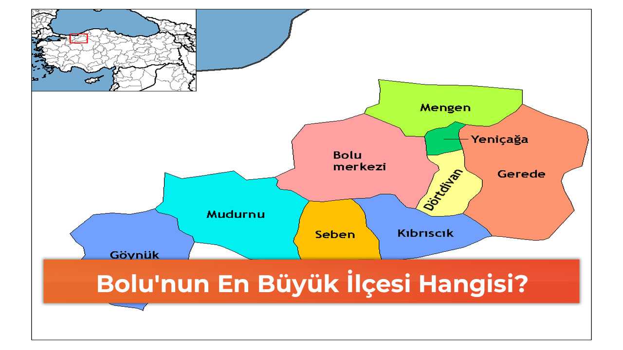 Bolu'nun En Büyük İlçesi Hangisi