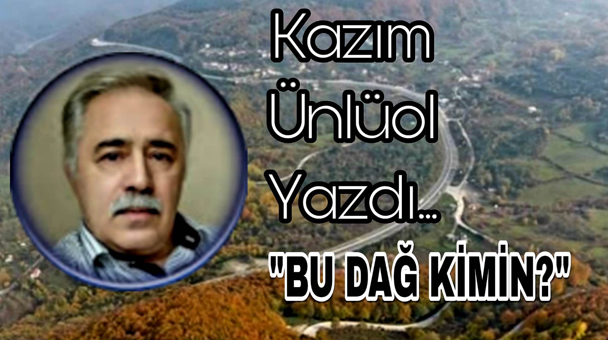 Kazım Ünlüol Bolu Dağı