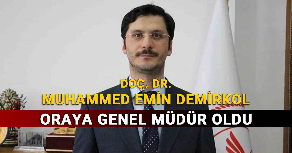 Muhammed Emin Demirkol Genel Müdür Oldu