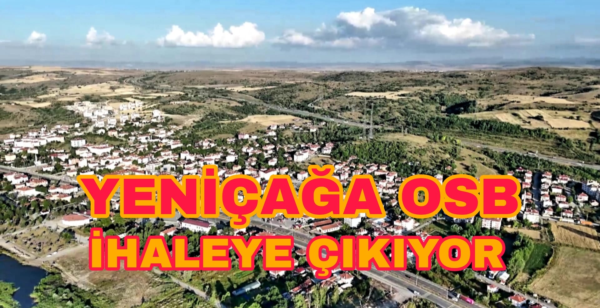 Yeniçağa OSB İhaleye Çıkıyor