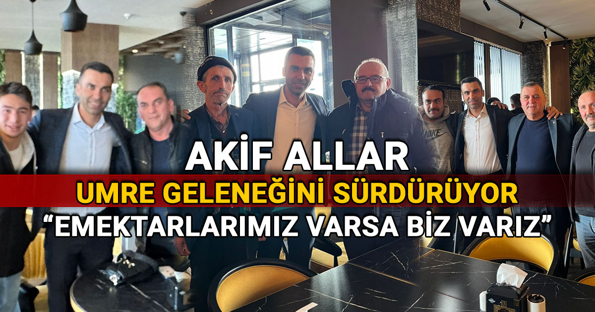 Akif Allar Umre Geleneğini Sürdürüyor