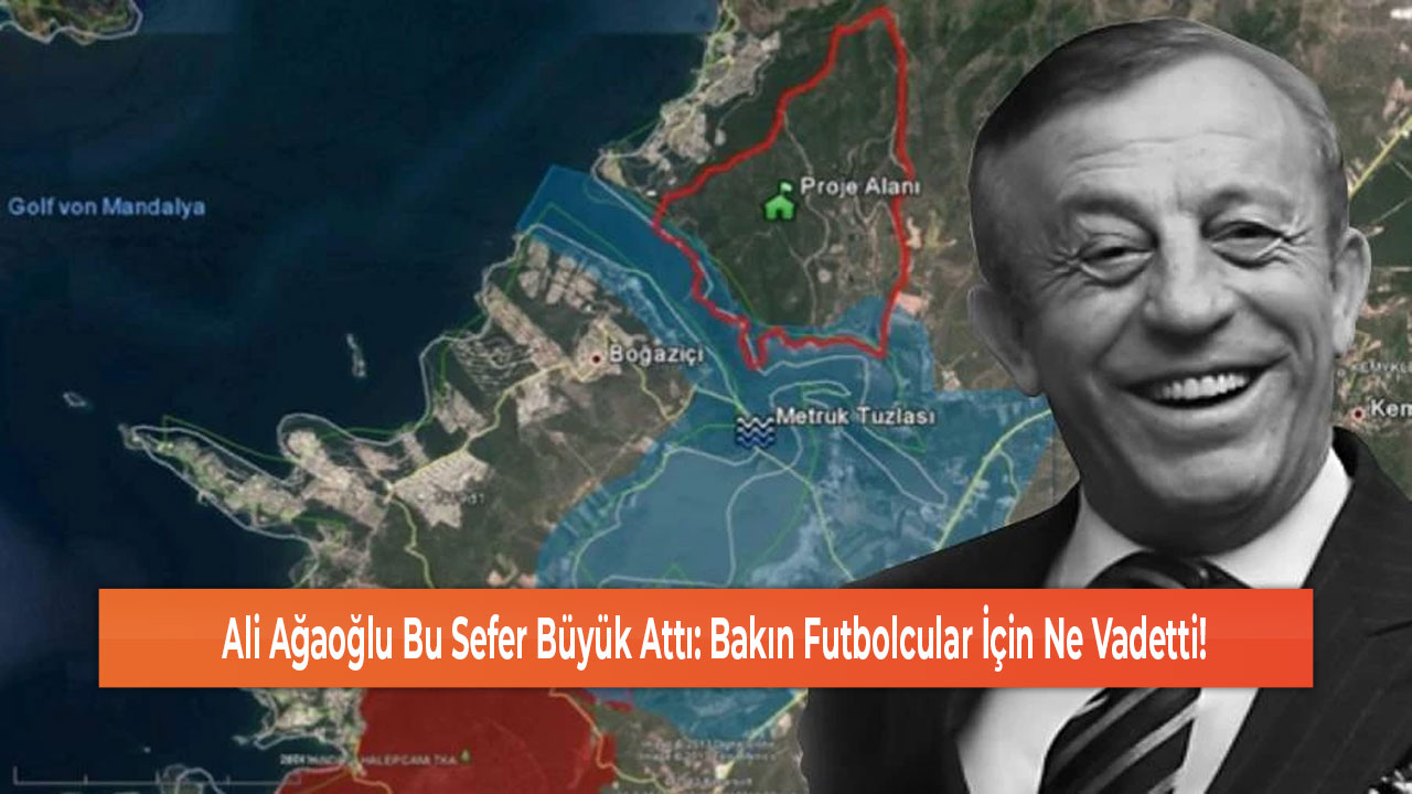 Ali Ağaoğlu Bu Sefer Büyük Attı Bakın Futbolcular İçin Ne Vadetti