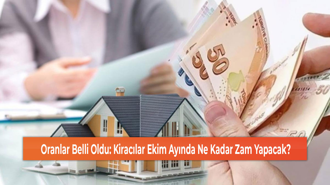 Oranlar Belli Oldu Kiracılar Ekim Ayında Ne Kadar Zam Yapacak