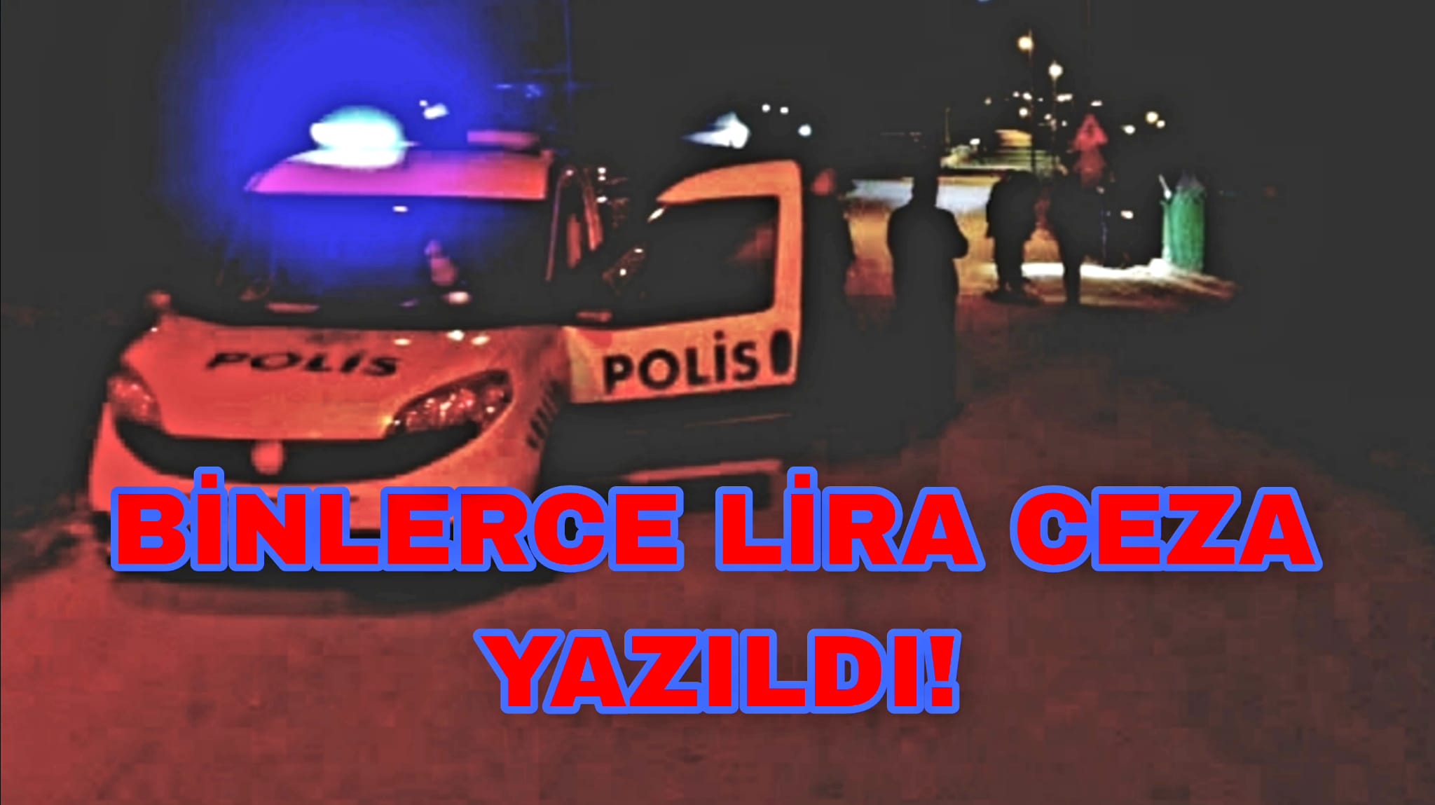 Polis Gerede Denetim Ceza Operasyon