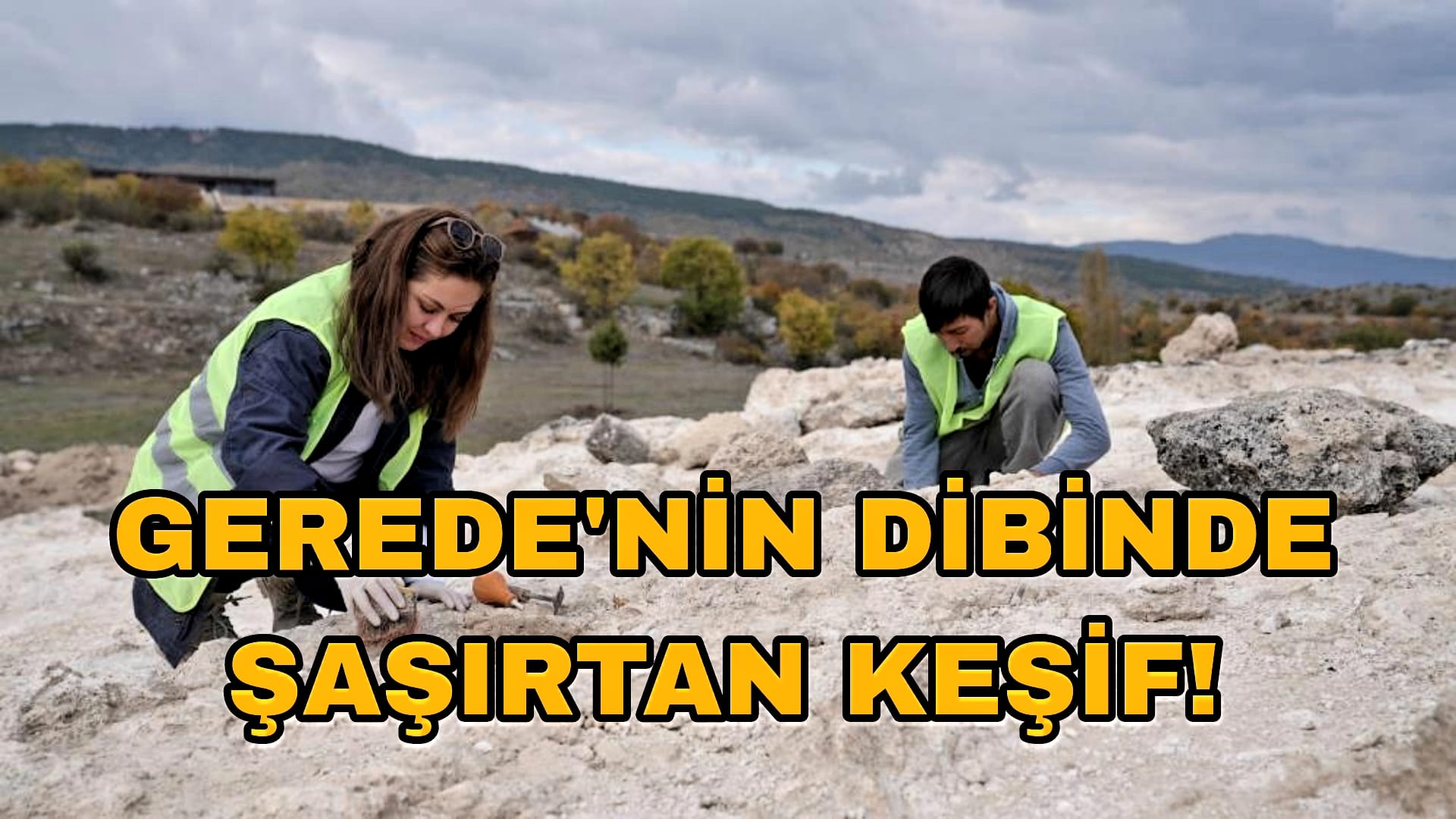 Gerede'nin Dibinde Şaşırtan Keşif! 14