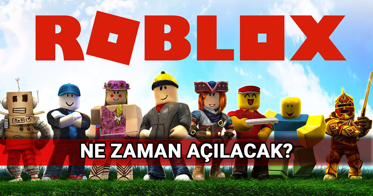 Roblox Türkiye erişim engeli, açılma tarihi ve gelişmeler