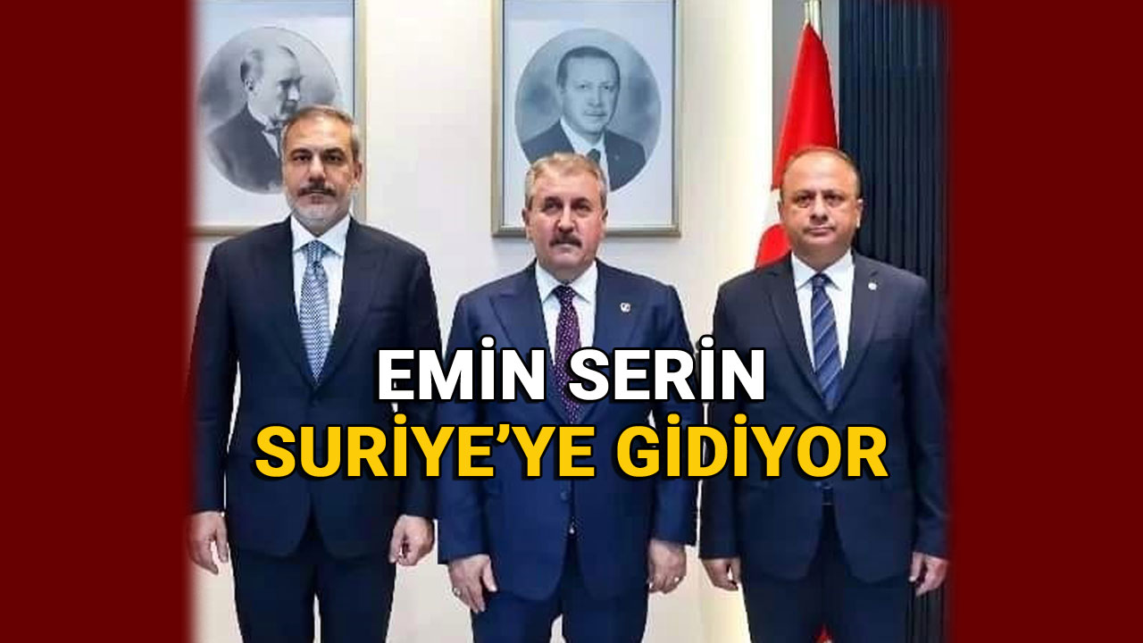 BBP Genel Başkan Yardımcısı Doç. Dr. Emin Serin Suriye'ye Gidiyor