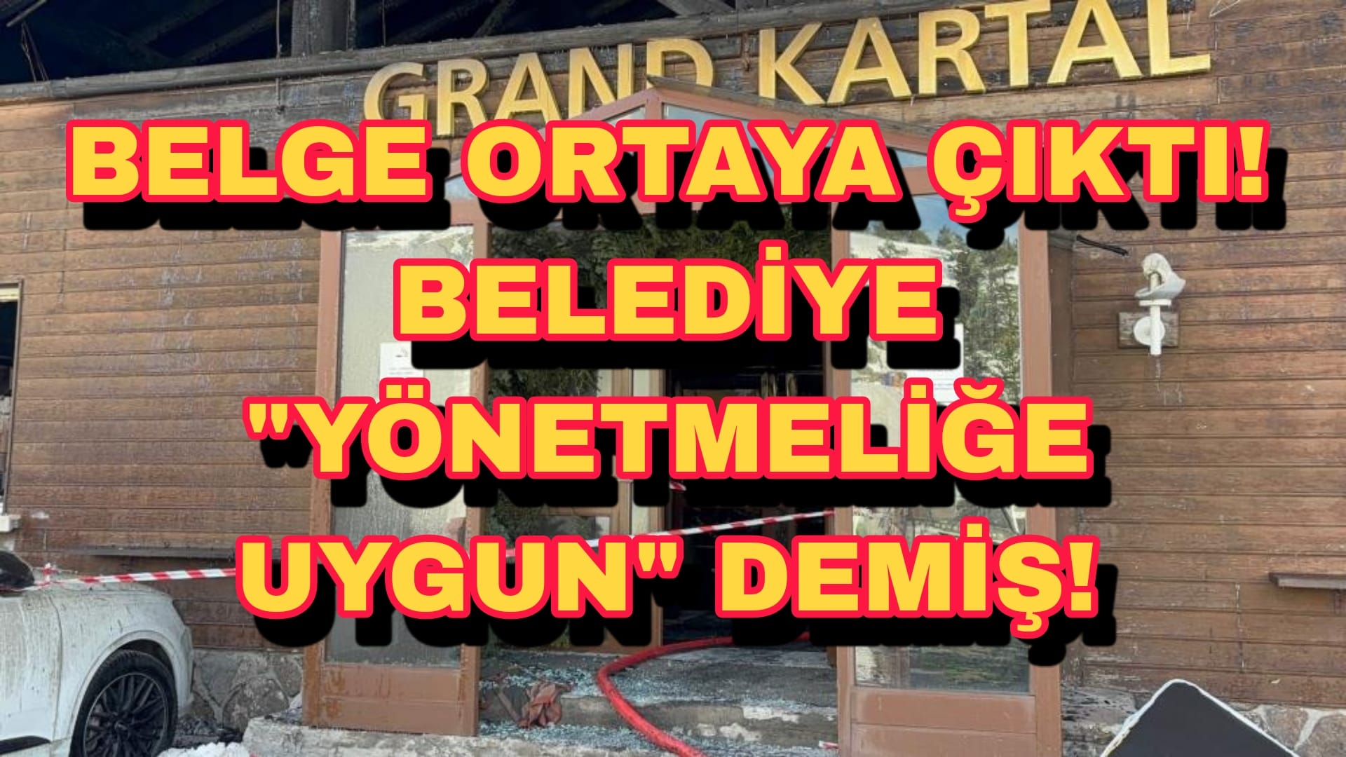 Bolu Belediyesi yanan oteldeki restoran için 19 gün önce yangın yönetmeliğine uygun kararı vermiş