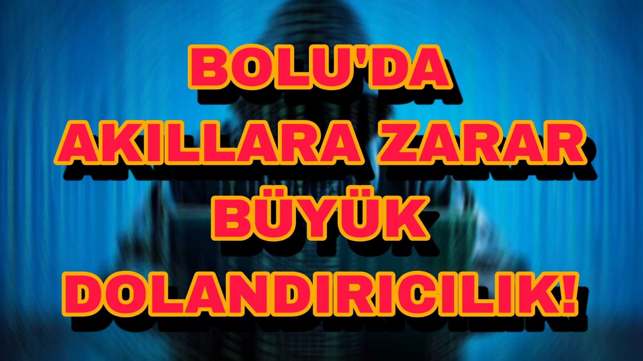 Bolu Dolandırıcılık Mahkeme Asayiş Polis Suç